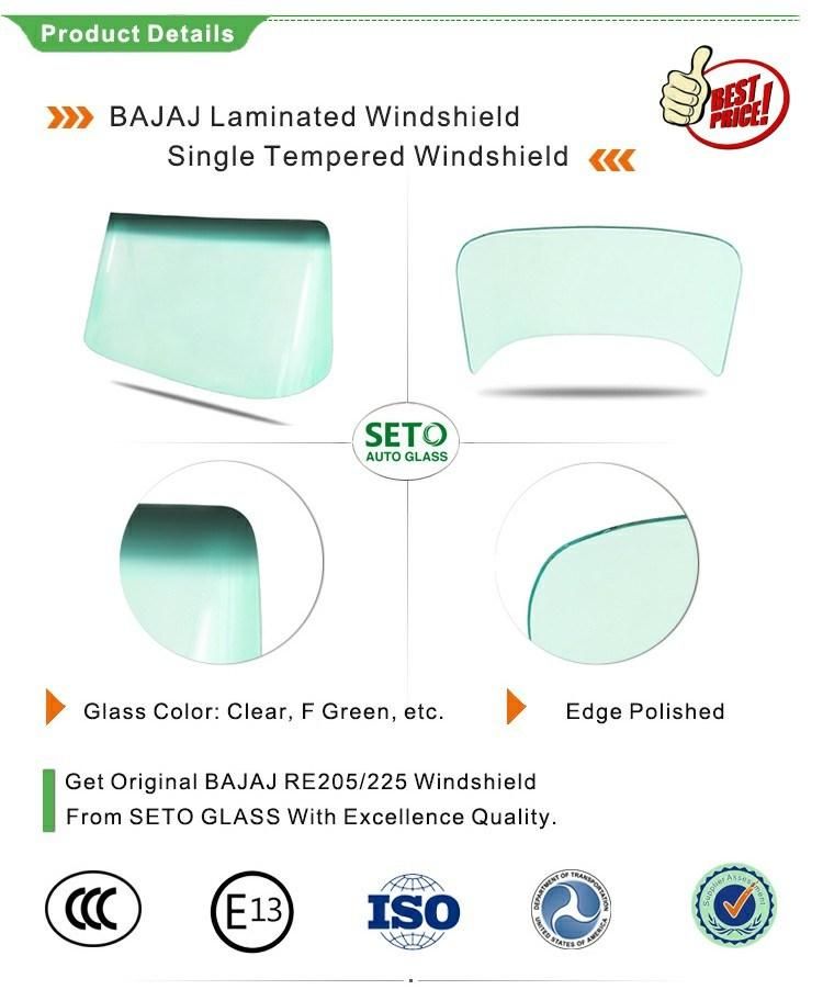 High Quality Bajaj Windshield Glass for Bajaj Re 225 Front Glass